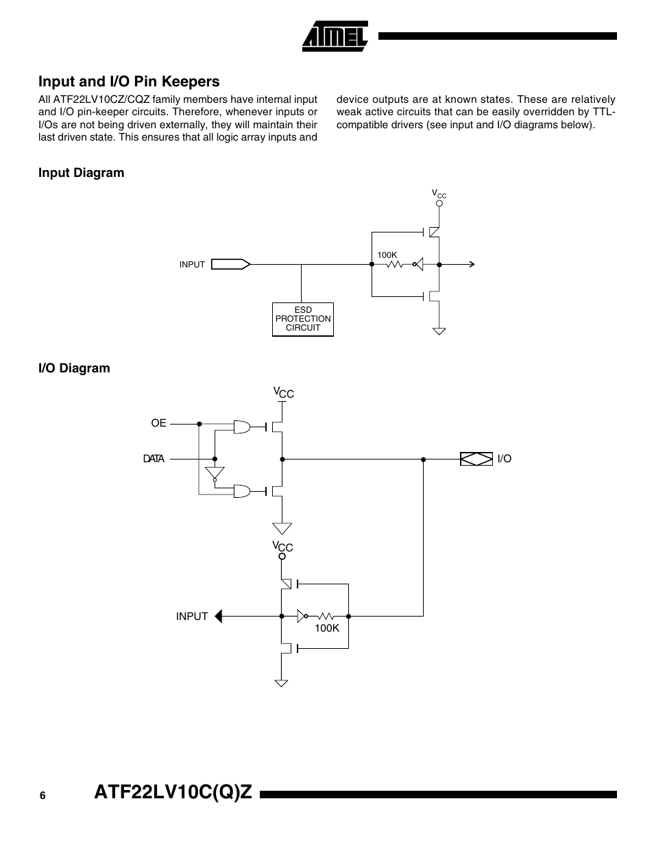 Input and i/o pin keepers, Input diagram, I/o diagram | Atf22lv10c(q)z | Rainbow Electronics ATF22LV10CQZ User Manual | Page 6 / 13