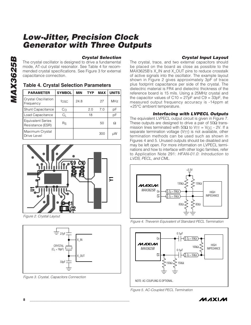 Max3625b, Table 4. crystal selection parameters, Crystal selection | Crystal input layout, Interfacing with lvpecl outputs | Rainbow Electronics MAX3625В User Manual | Page 8 / 10