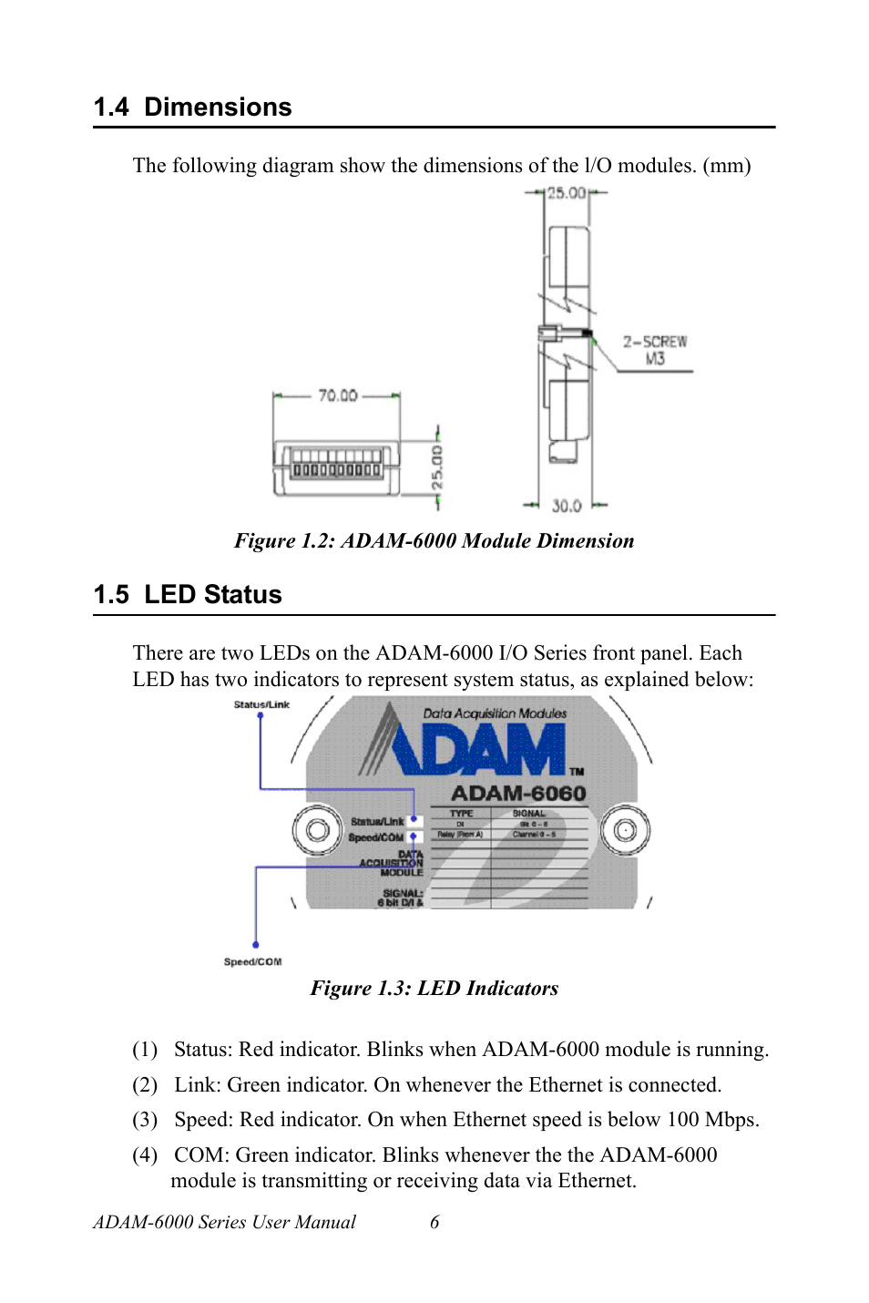 4 dimensions, Figure 1.2: adam-6000 module dimension, 5 led status | Figure 1.3: led indicators, Dimensions, Figure 1.2:adam-6000 module dimension, Led status, Figure 1.3:led indicators | B&B Electronics ADAM-6066 - Manual User Manual | Page 16 / 272