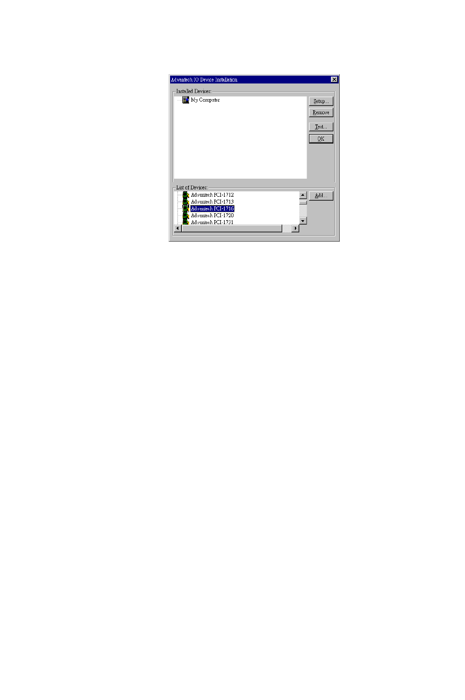 Figure 2-5: the i/o device installation dialog box, Figure 2-5, The i/o device installation dialog box | Figure 2-6, The “device(s) found” dialog box | B&B Electronics PCI-1711 - Manual User Manual | Page 24 / 118