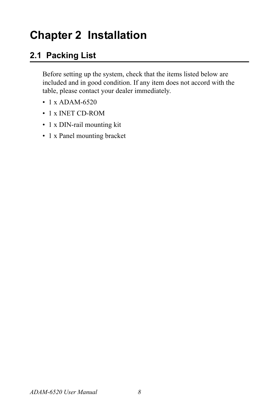Chapter 2 installation, 1 packing list, Chapter | 2 installation, Packing list | B&B Electronics ADAM-6520_I_L - Manual User Manual | Page 14 / 20