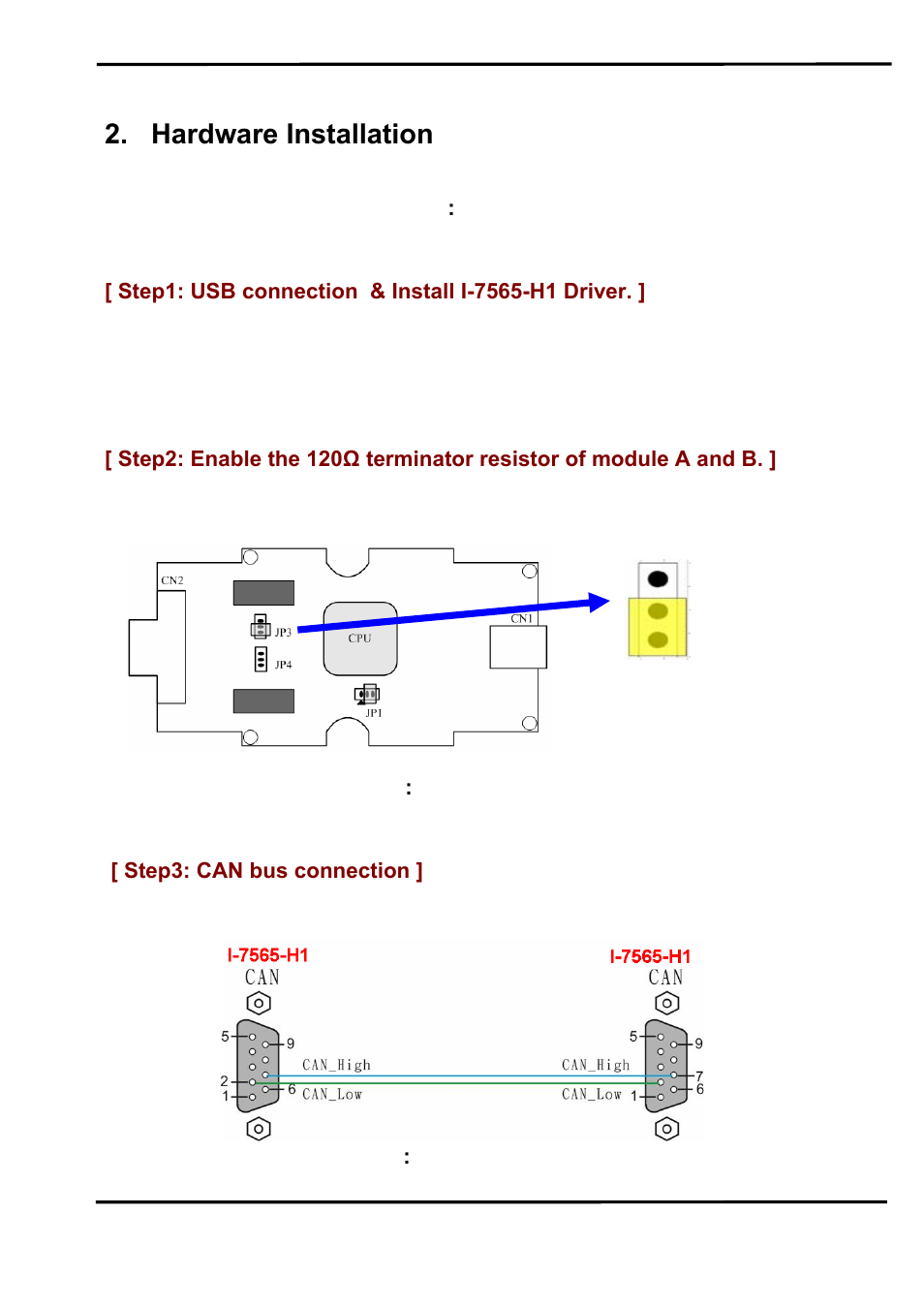 Hardware installation, Step1: usb connection & install i-7565-h1 driver, Step3: can bus connection | B&B Electronics I-7565-H2 - Quick Start Guide User Manual | Page 2 / 8