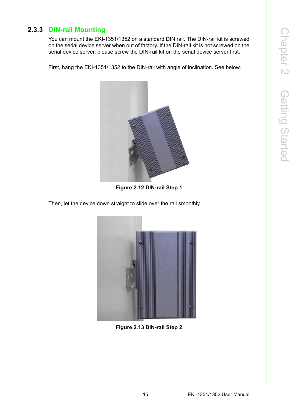3 din-rail mounting, Figure 2.12 din-rail step 1, Figure 2.13 din-rail step 2 | Chapter 2 g etting started | B&B Electronics EKI-1352 - Manual User Manual | Page 21 / 76