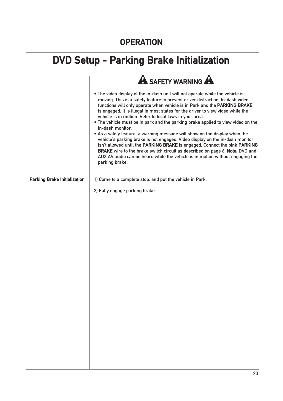 Dvd setup - parking brake initialization, Operation, Safety warning | Dual Electronics DXV3D User Manual | Page 23 / 36