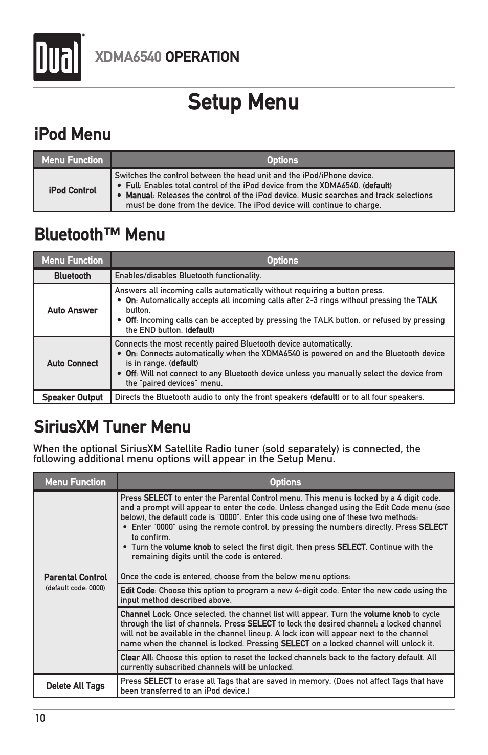 Setup menu, Bluetooth™ menu ipod menu, Siriusxm tuner menu | Xdma6540 operation | Dual Electronics XDMA6540 User Manual | Page 10 / 36