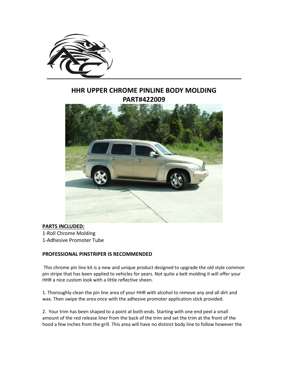 American Car Craft HHR Pinline Body Molding Chrome Upper 2006-2012 User Manual | 2 pages