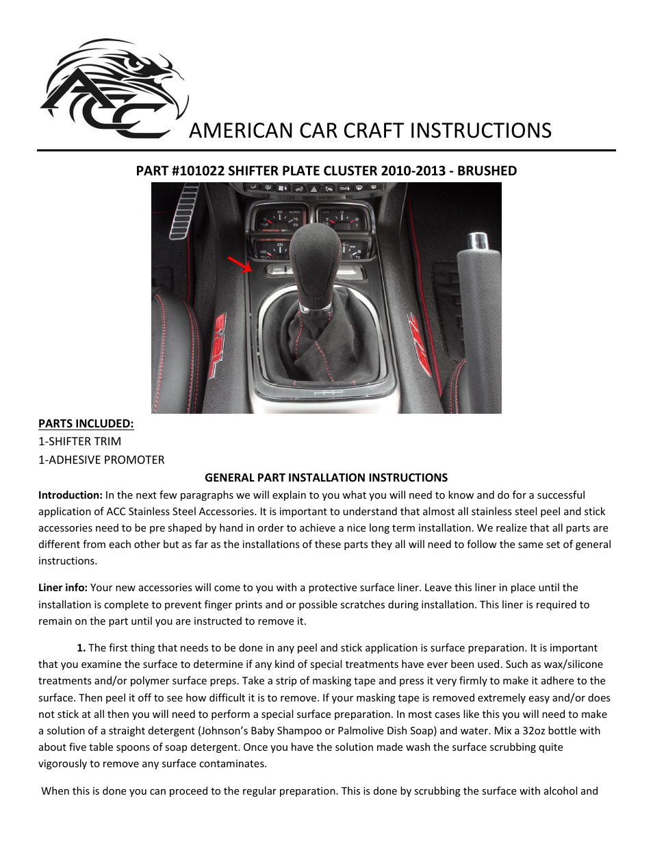 American Car Craft Camaro Shifter Plate Brushed fits Standard Equipped with Gauge Cluster only V8 2010-2013 User Manual | 2 pages