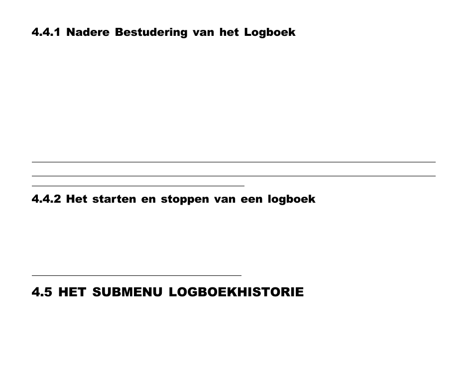 5 het submenu logboekhistorie, 1 nadere bestudering van het logboek, 2 het starten en stoppen van een logboek | SUUNTO Advizor User Manual | Page 337 / 470