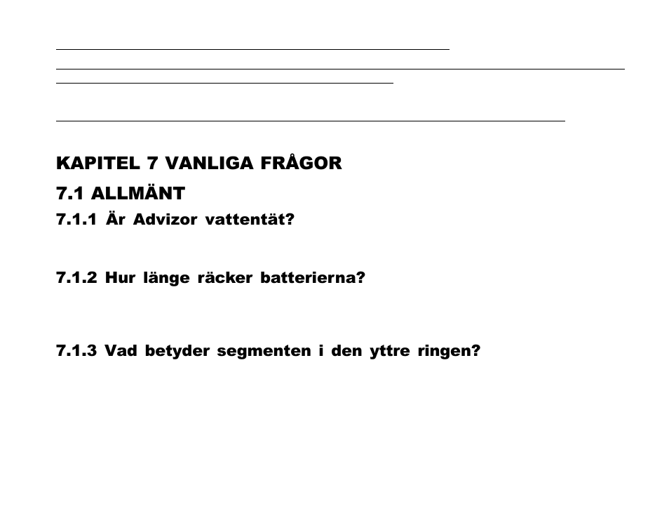 Kapitel 7 vanliga frågor, 1 allmänt, Kapitel 7 vanliga frågor 7.1 allmänt | 1 är advizor vattentät, 2 hur länge räcker batterierna, 3 vad betyder segmenten i den yttre ringen | SUUNTO Advizor User Manual | Page 456 / 470