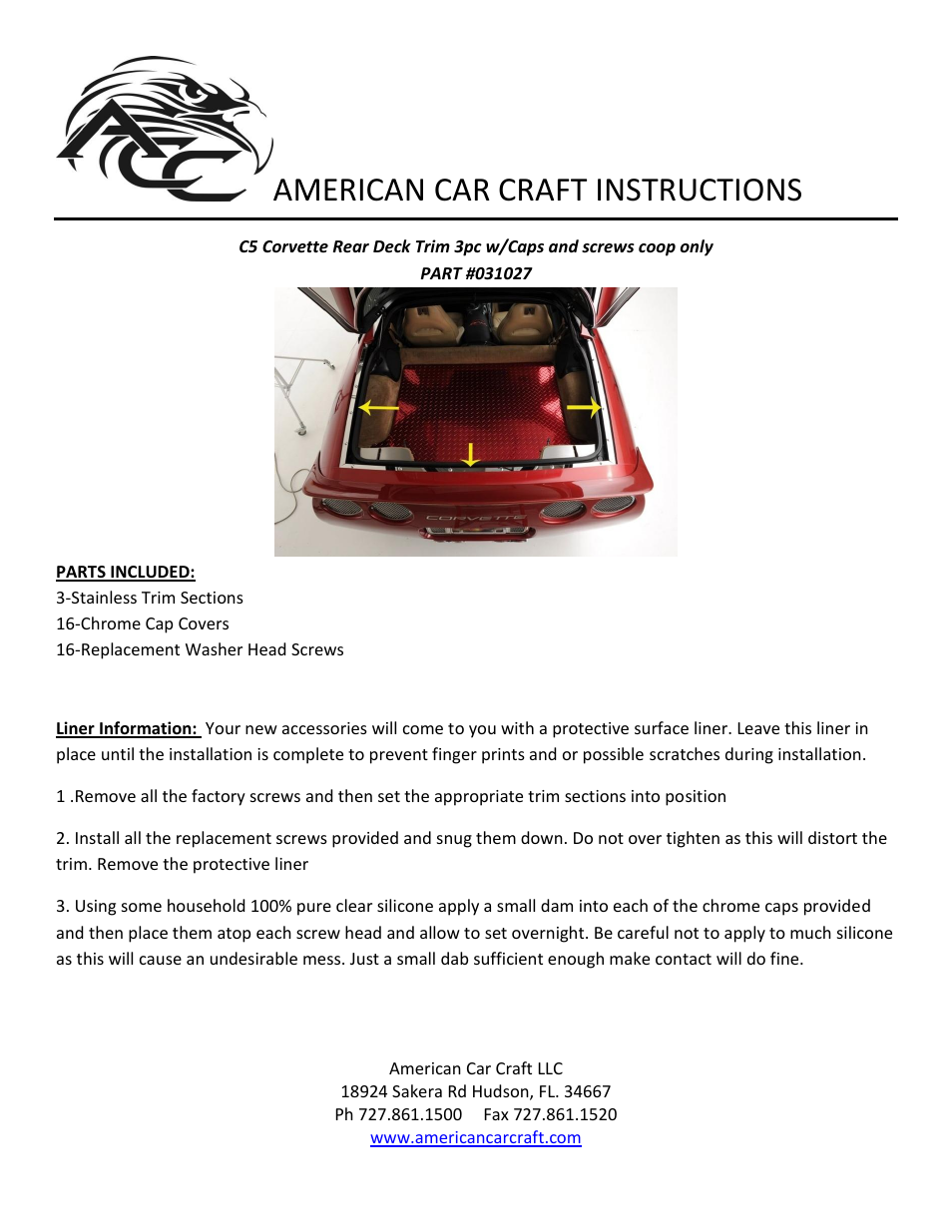 American Car Craft Corvette Rear Deck Trim 3Pc Kit Polished 1997-2004 C5 Coupe only User Manual | 1 page