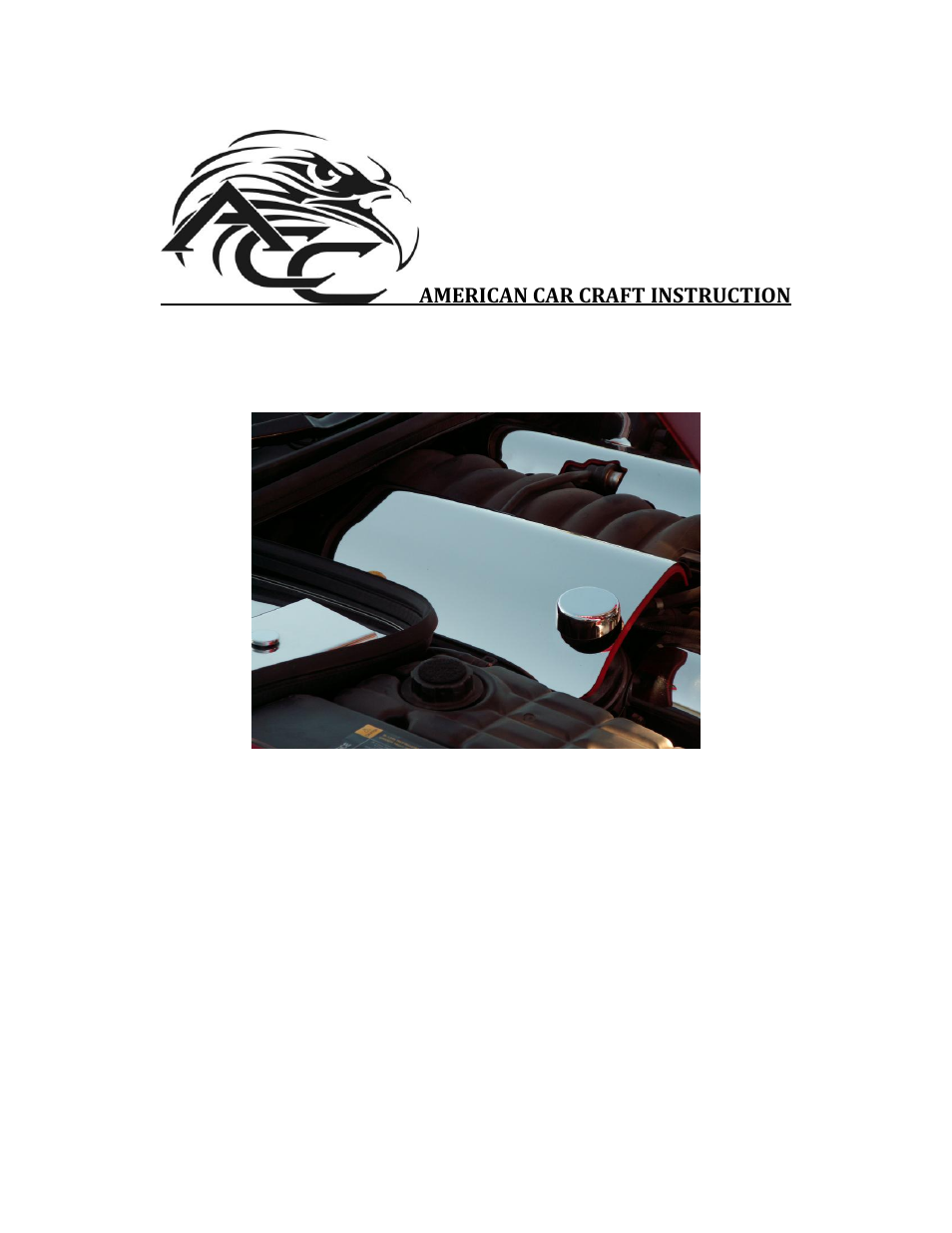 American Car Craft Corvette Fuel Rail Covers 2Pc with Oil Cap Cover Polished 1999-2004 C5 & Z06 User Manual | 2 pages