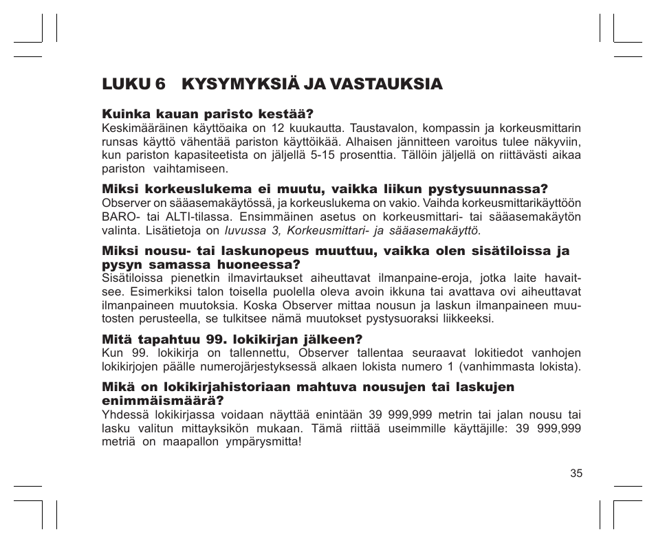 Luku 6 kysymyksiä ja vastauksia | SUUNTO Observer User Manual | Page 299 / 352
