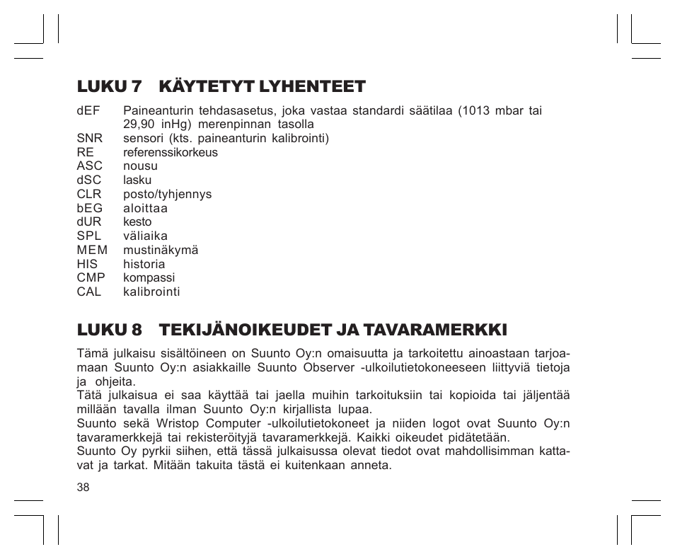 Luku 7 käytetyt lyhenteet, Luku 8 tekijänoikeudet ja tavaramerkki | SUUNTO Observer User Manual | Page 302 / 352