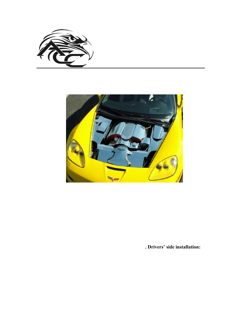 American Car Craft Corvette Inner Fender Covers Polished 4Pc 2006-2013 Z06 only User Manual | 3 pages