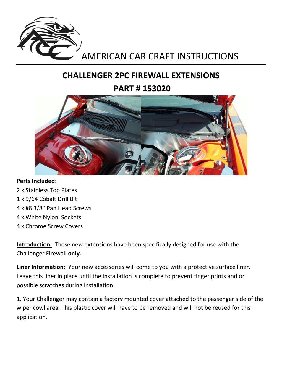 American Car Craft Challenger 5.7L and 6.1L SRT 8 Firewall Extensions Polished 2Pc 2008-2011 User Manual | 2 pages