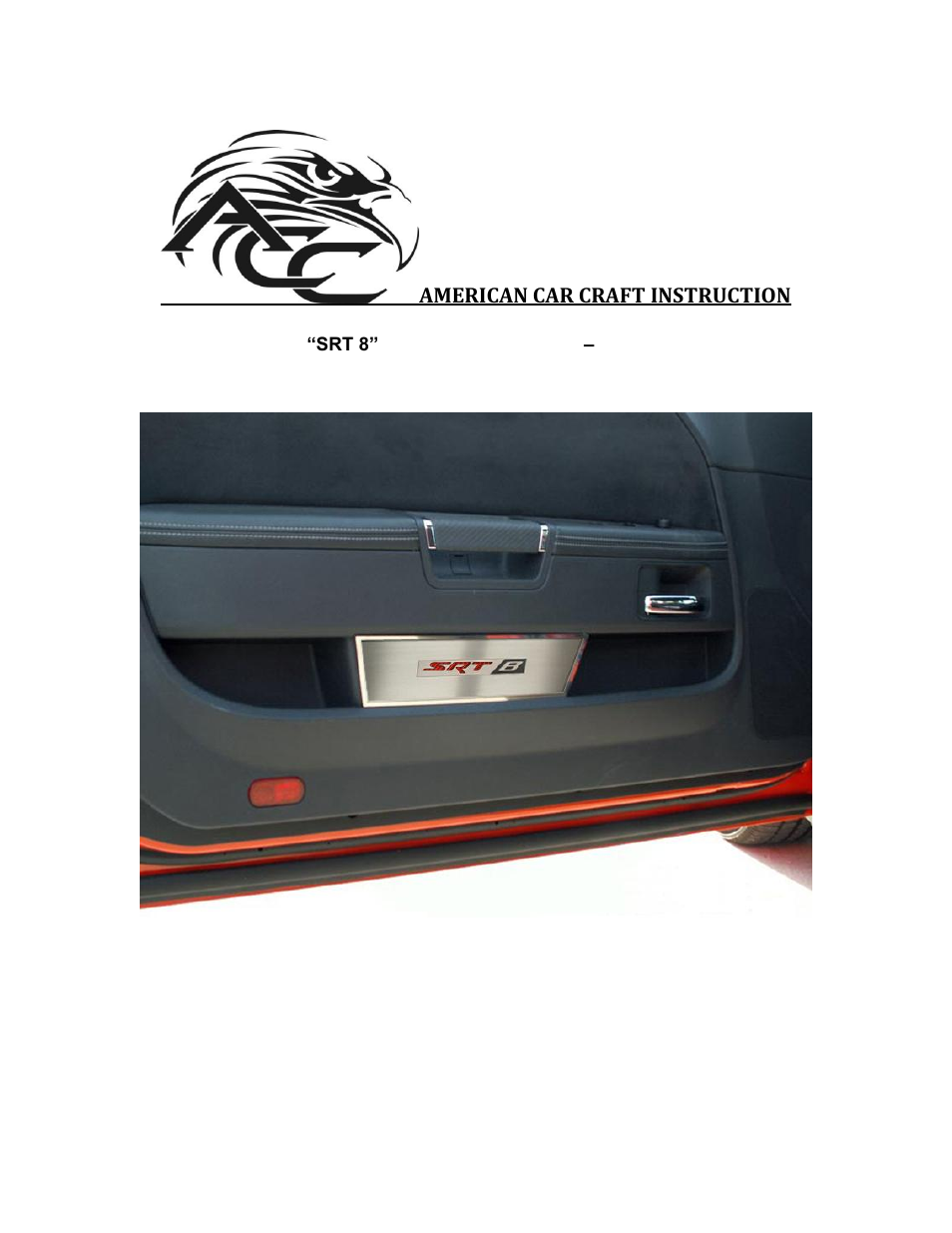 American Car Craft Challenger Door Badge Plate Brushed "SRT8 with Colored Carbon Fiber inlay 2008-2013" User Manual | 2 pages