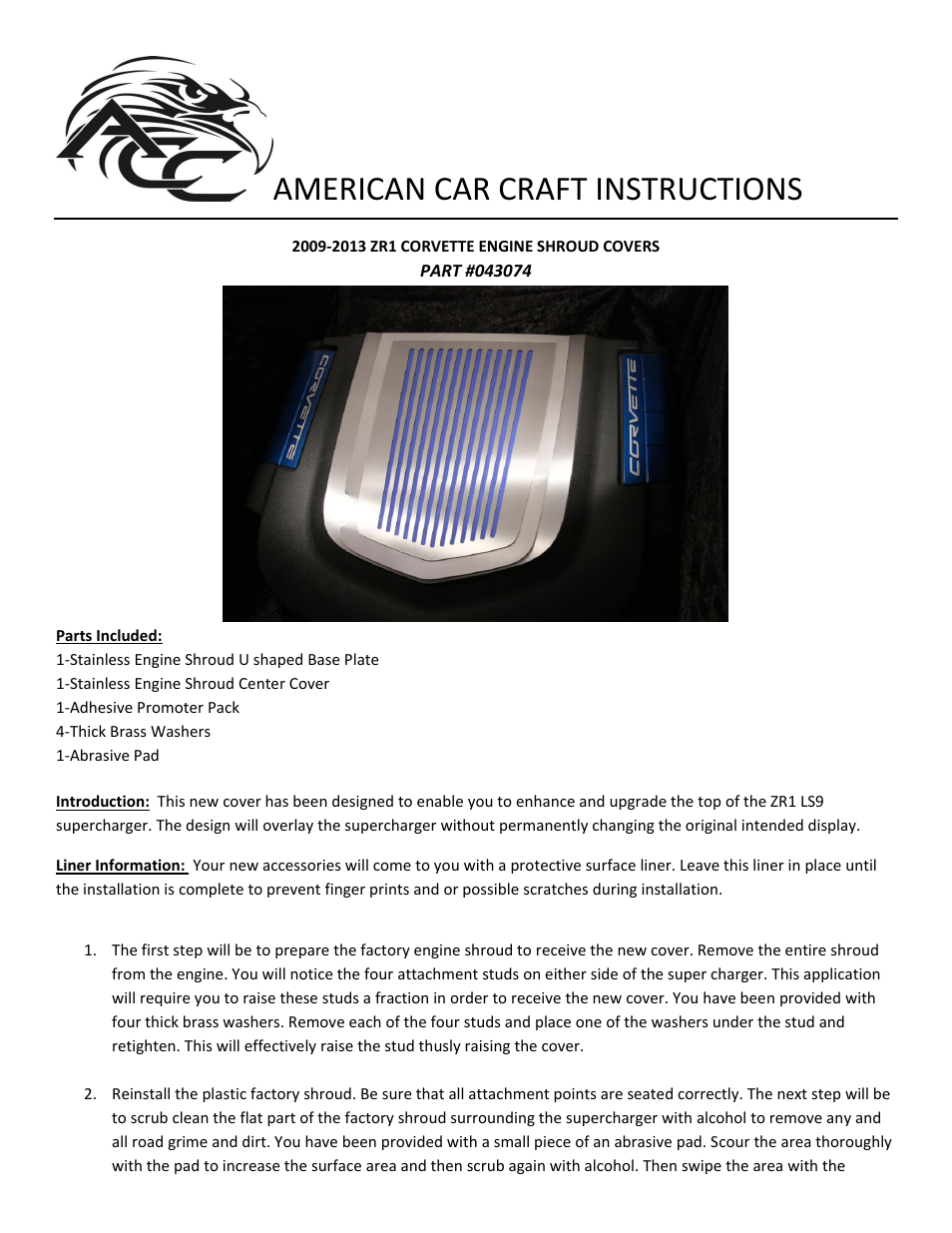 American Car Craft Corvette Engine Shroud Cover 2Pc Ribbed 2009-2013 ZR1 only User Manual | 2 pages