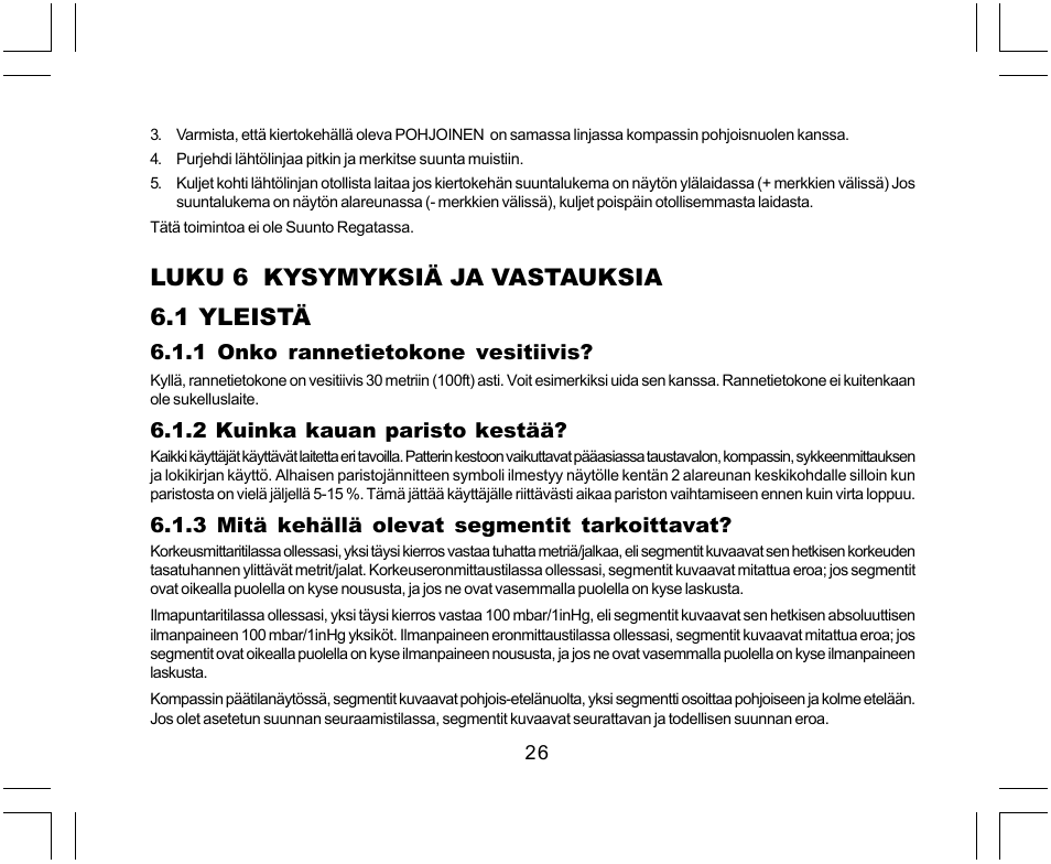 Luku 6 kysymyksiä ja vastauksia 6.1 yleistä | SUUNTO Yachtsman User Manual | Page 230 / 270