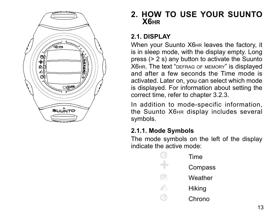 How to use your suunto x6hr, How to use your suunto x6 | SUUNTO X6HR User Manual | Page 15 / 69