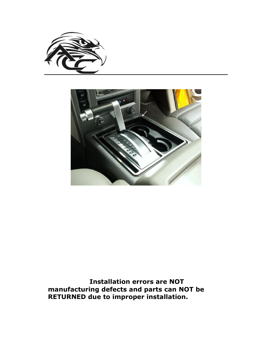 American Car Craft Hummer H2 Center Console Shifter Surround Brushed 2003-2007 User Manual | 2 pages