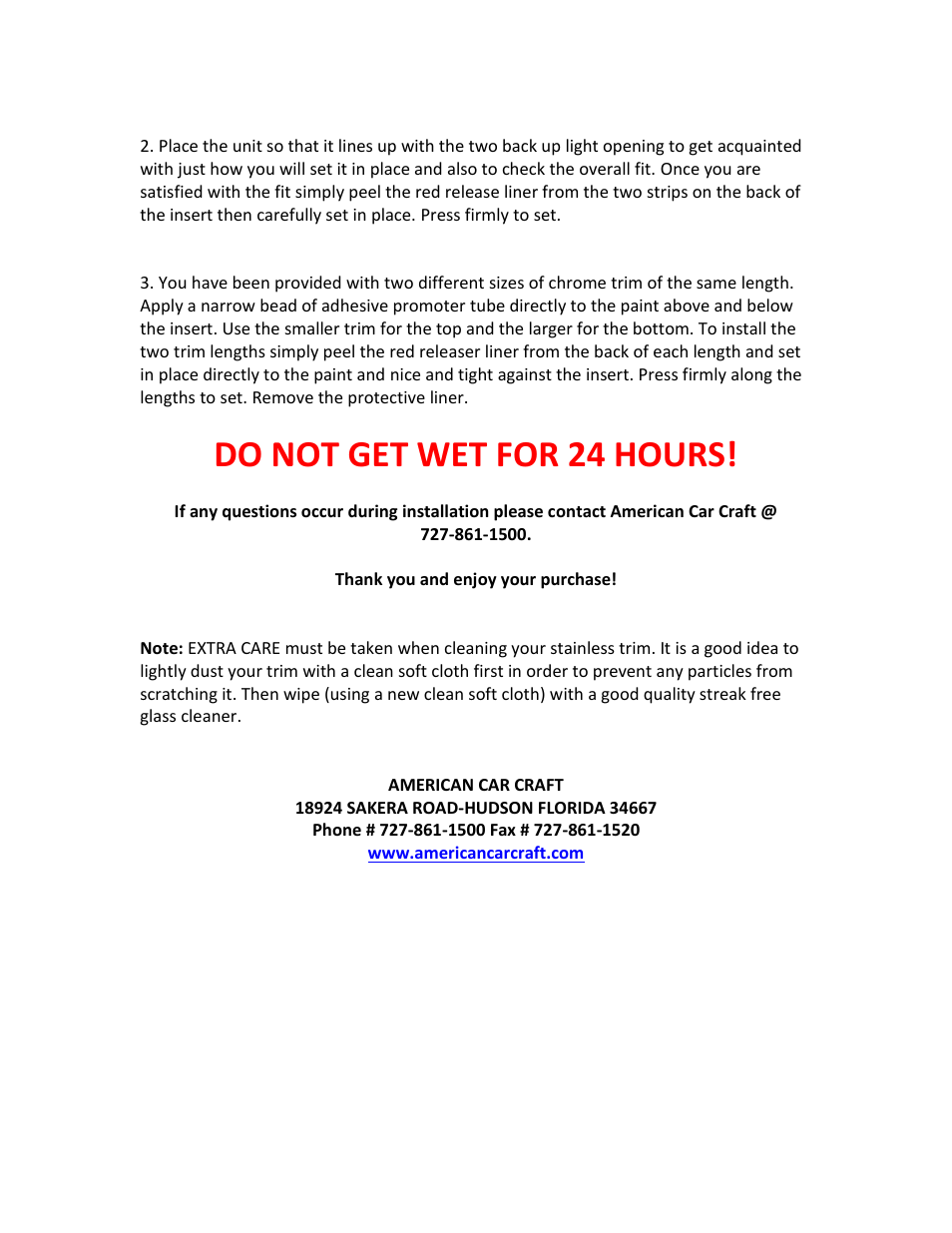 Do not get wet for 24 hours | American Car Craft HHR Bumper Insert Polished Rear 2006-2012 User Manual | Page 2 / 2