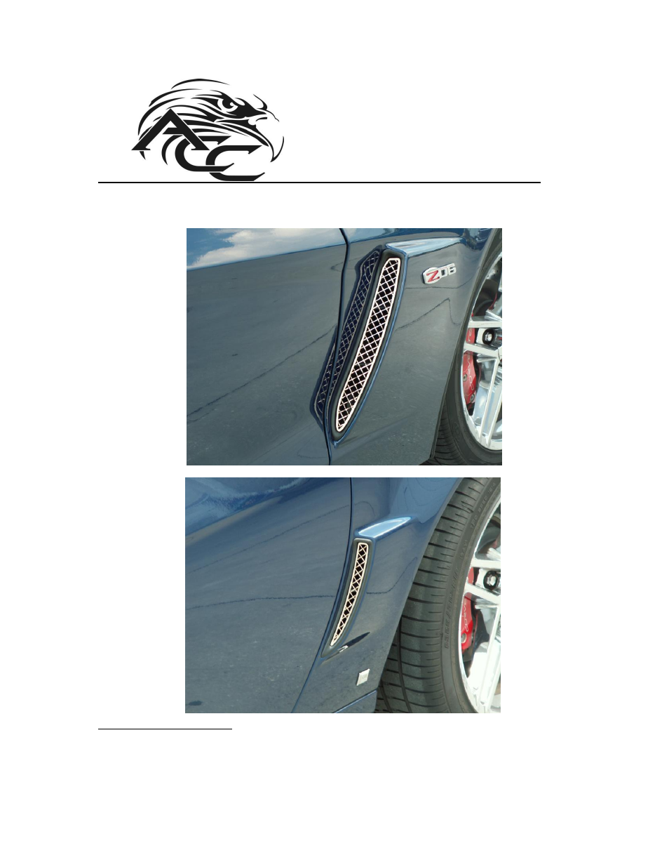 American Car Craft Corvette Side Vent Grilles Laser Mesh 2Pc Polished 2006-2013 Z06 only User Manual | 2 pages