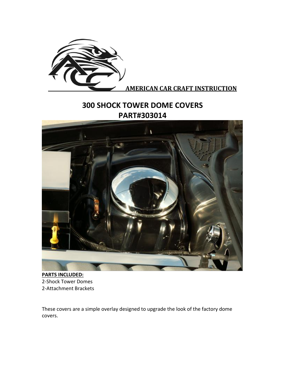 American Car Craft Chrysler 300 _ Dodge Charger_Magnum 3.5_5.7_6.1L  Shock Tower Dome Covers Chrome 2005-2012 User Manual | 2 pages