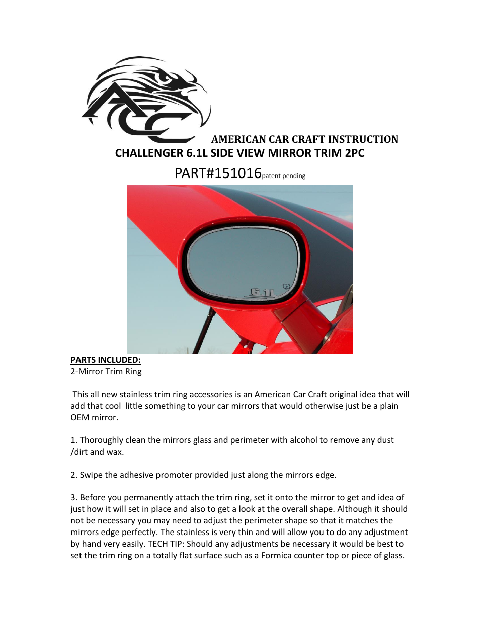 American Car Craft Dodge Challenger Side Mirror Trim"6.1L 2pc Brushed 2008-2010" User Manual | 2 pages