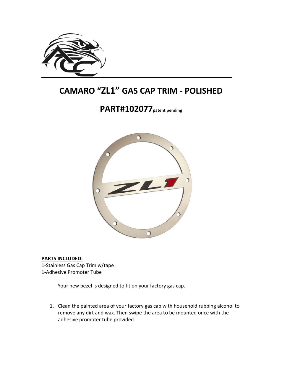 American Car Craft Camaro Gas Cap Cover "ZL1 Polished 2010-2013" User Manual | 2 pages