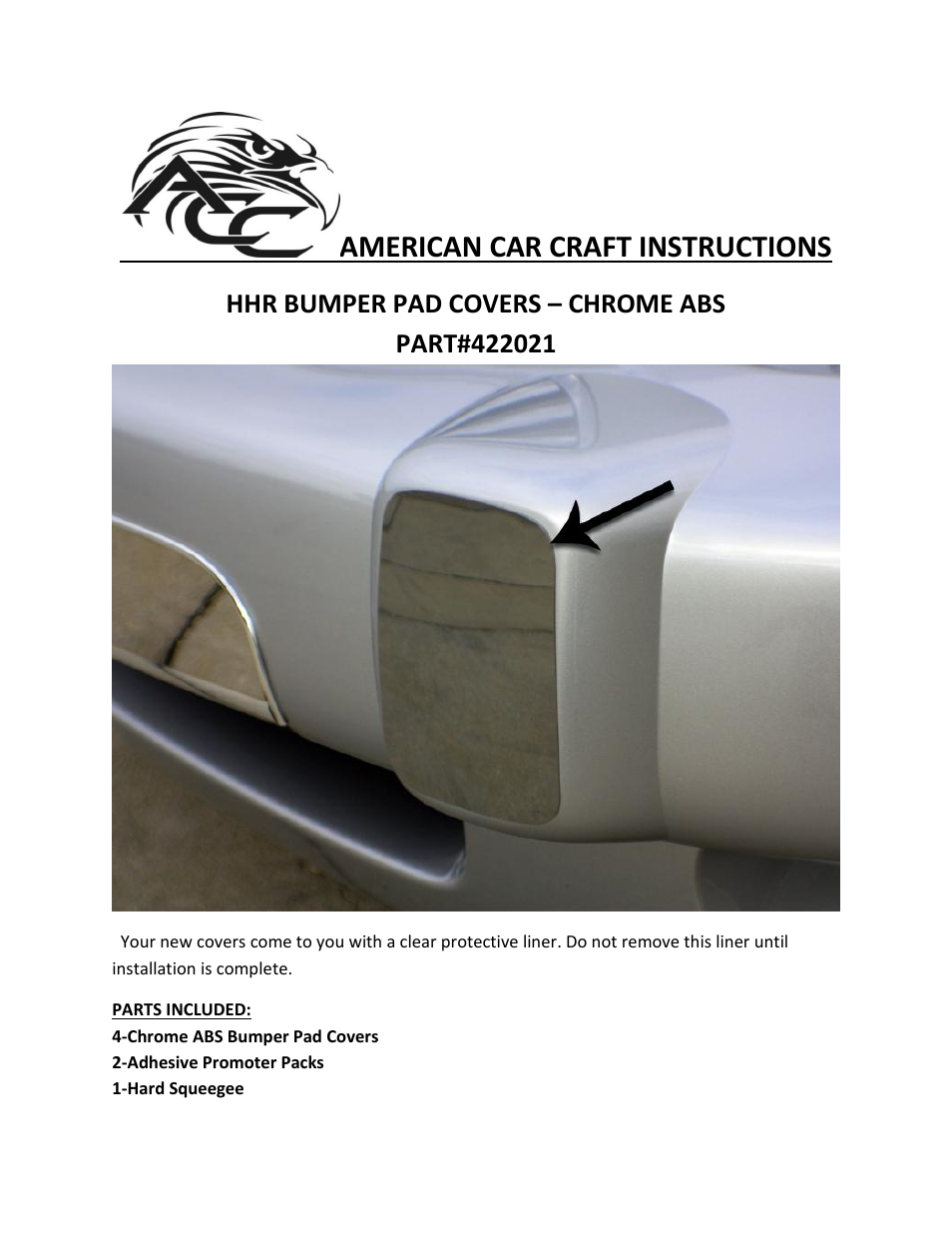 American Car Craft HHR Front & Rear Bumper Pads Chrome ABS 4Pc 2006-2012 User Manual | 2 pages