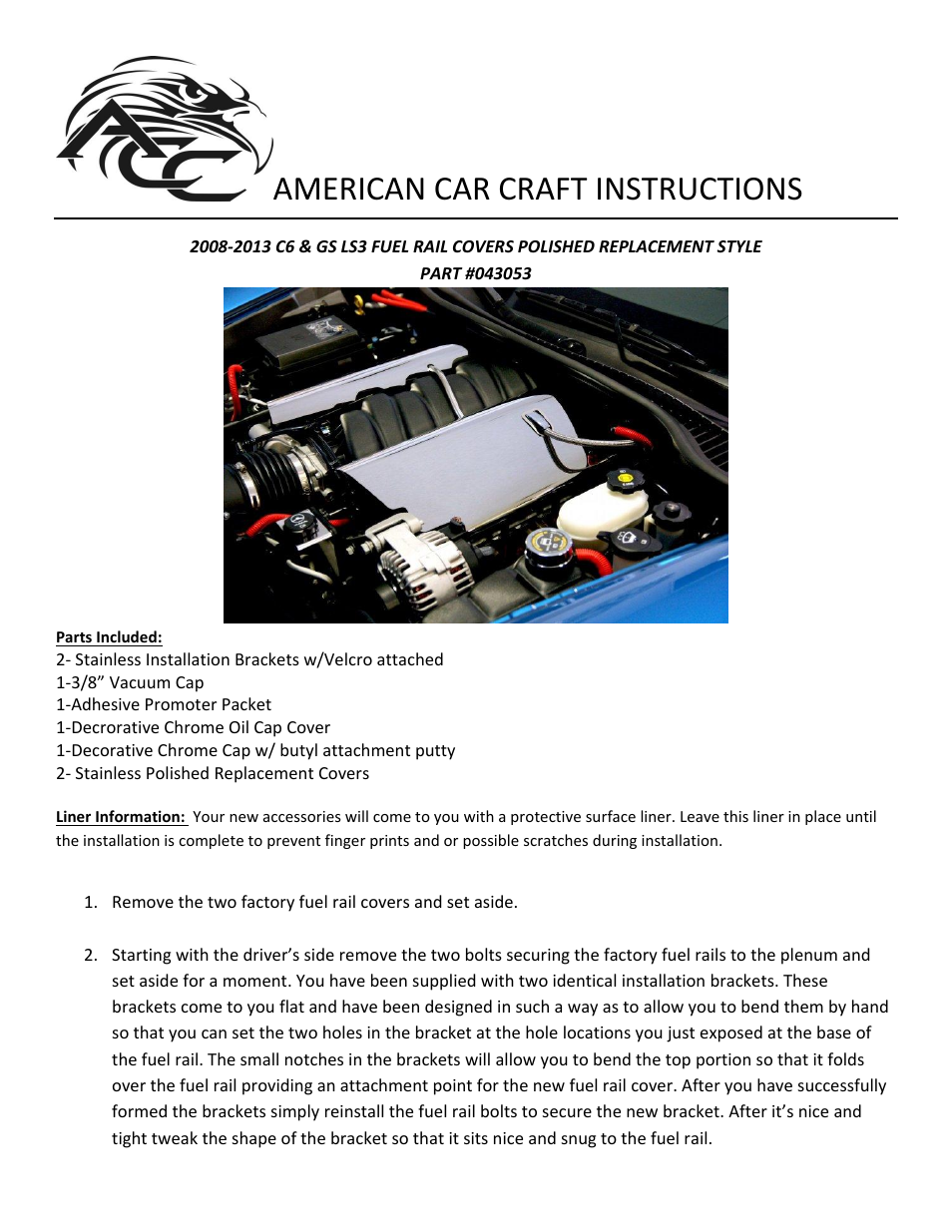 American Car Craft Corvette Fuel Rail Covers Replacement Style w_Cap Cover Polished 2008-2013 C6+GS User Manual | 2 pages
