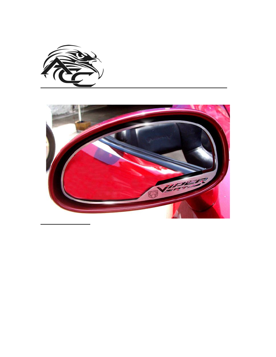 American Car Craft Dodge Viper Side View Mirror Trim "Viper SRT-10 and Viper Head 2Pc Brushed 2003-2004" User Manual | 2 pages