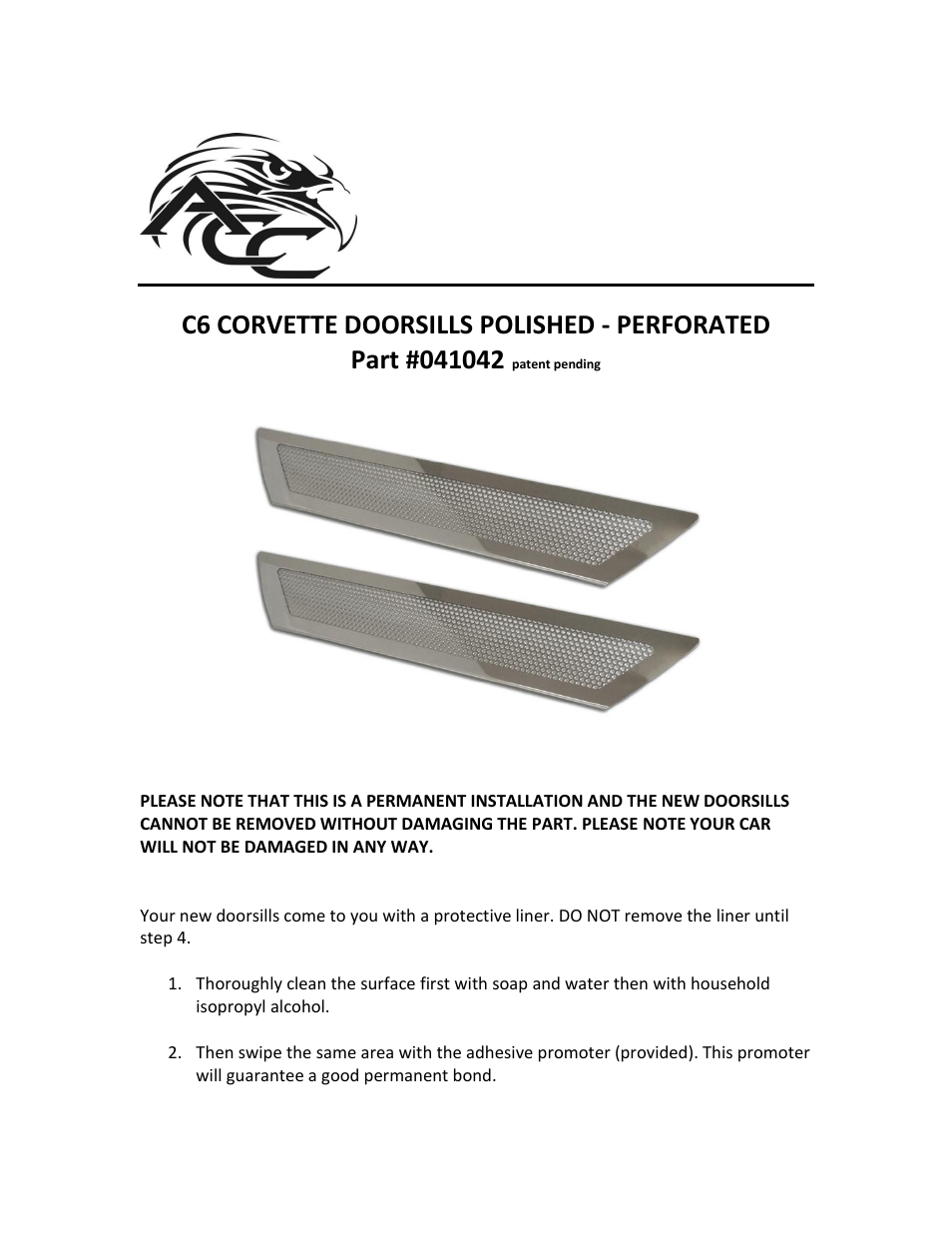 American Car Craft Corvette Doorsills Outer Perforated Stock 2Pc 2005-2013 C6 User Manual | 2 pages