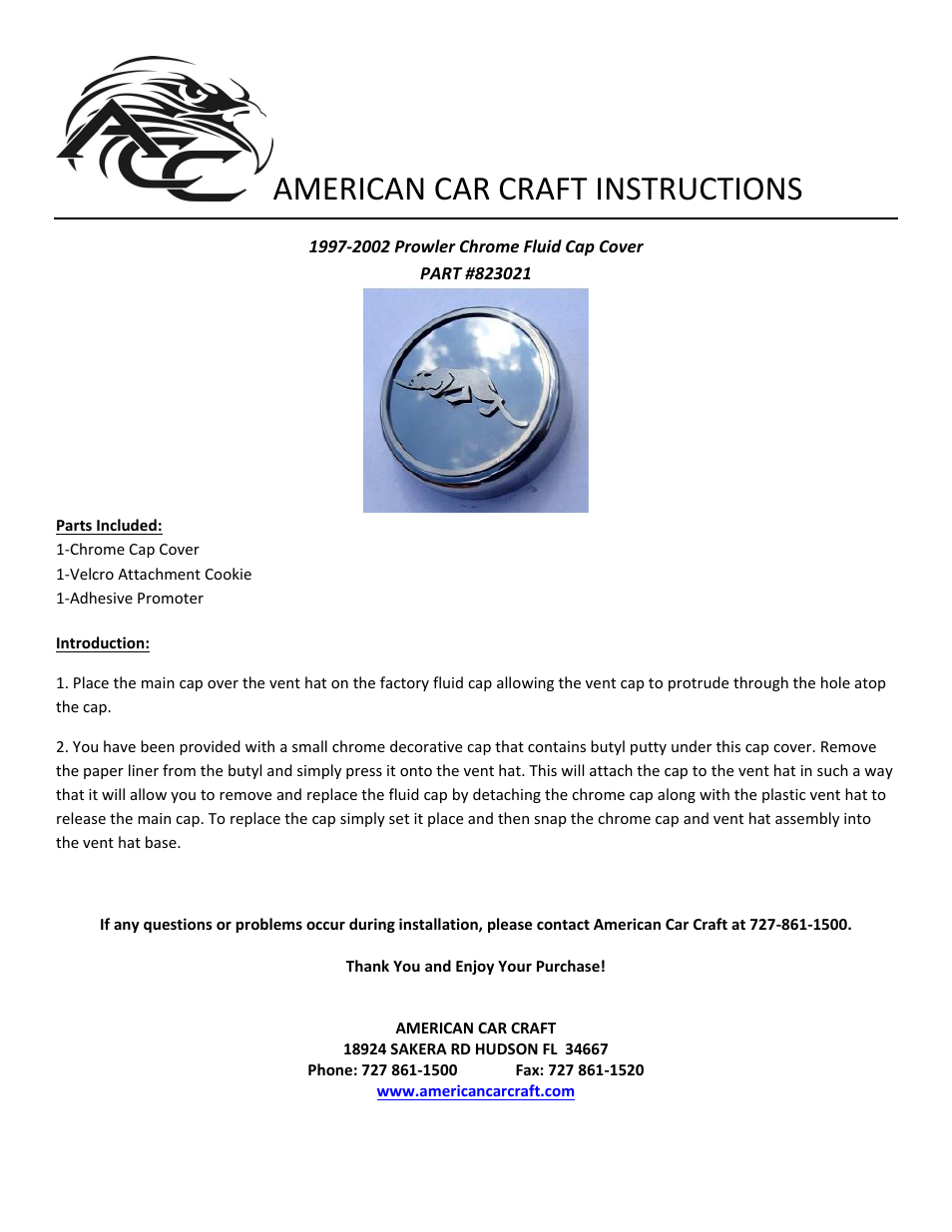 American Car Craft Prowler Chrome Oil Fill Cap Cover with Kat Logo 1Pc 1997-2002 User Manual | 1 page