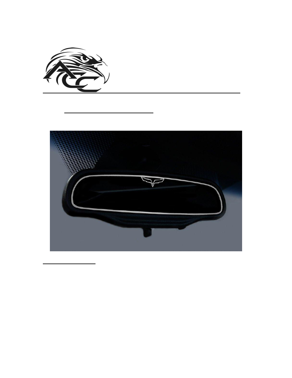 American Car Craft Corvette Rear View Mirror Trim - Crossed Flags 2005-2013 C6 all User Manual | 2 pages