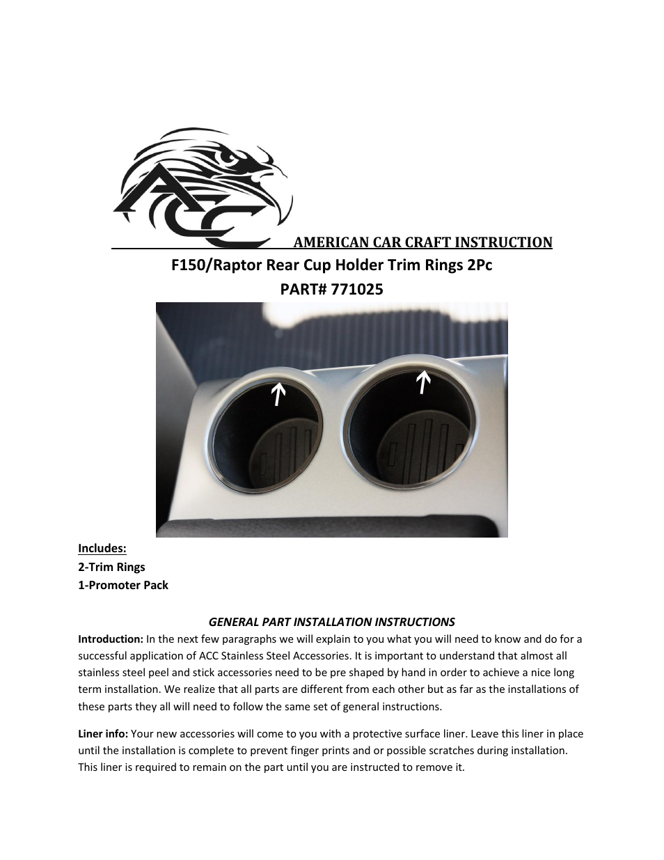 American Car Craft Ford F150_Raptor Cup Holder Trim Rings Rear Polished 2Pc 2009-2013 User Manual | 2 pages