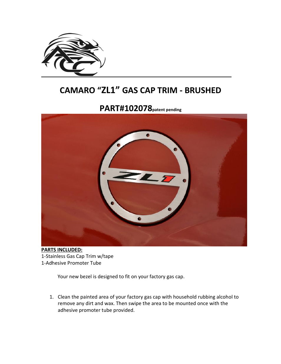 American Car Craft Camaro Gas Cap Cover "ZL1 Brushed 2010-2013" User Manual | 2 pages