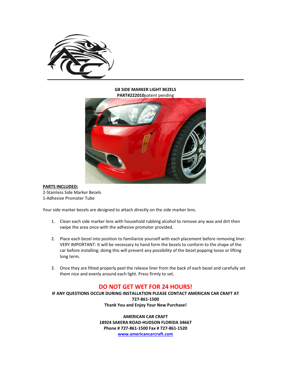 American Car Craft Pontiac G8 Side Marker Trim 2Pc Base GT GXP Polished 2008-2009 User Manual | 1 page