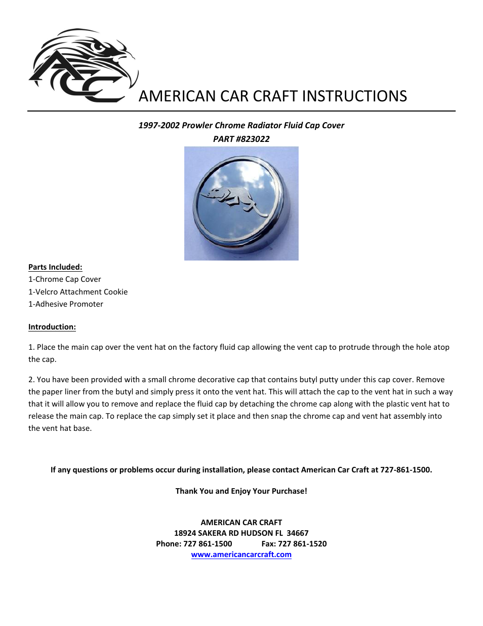 American Car Craft Prowler Chrome Radiator Fluid Cap Cover with Kat Logo 1Pc 1997-2002 User Manual | 1 page