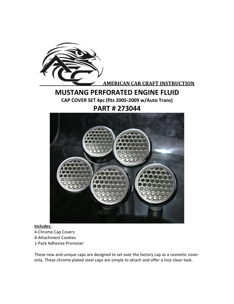 American Car Craft Mustang Fluid Cap Cover 5Pc Set Perforated 2005-2009 Auto User Manual | 2 pages