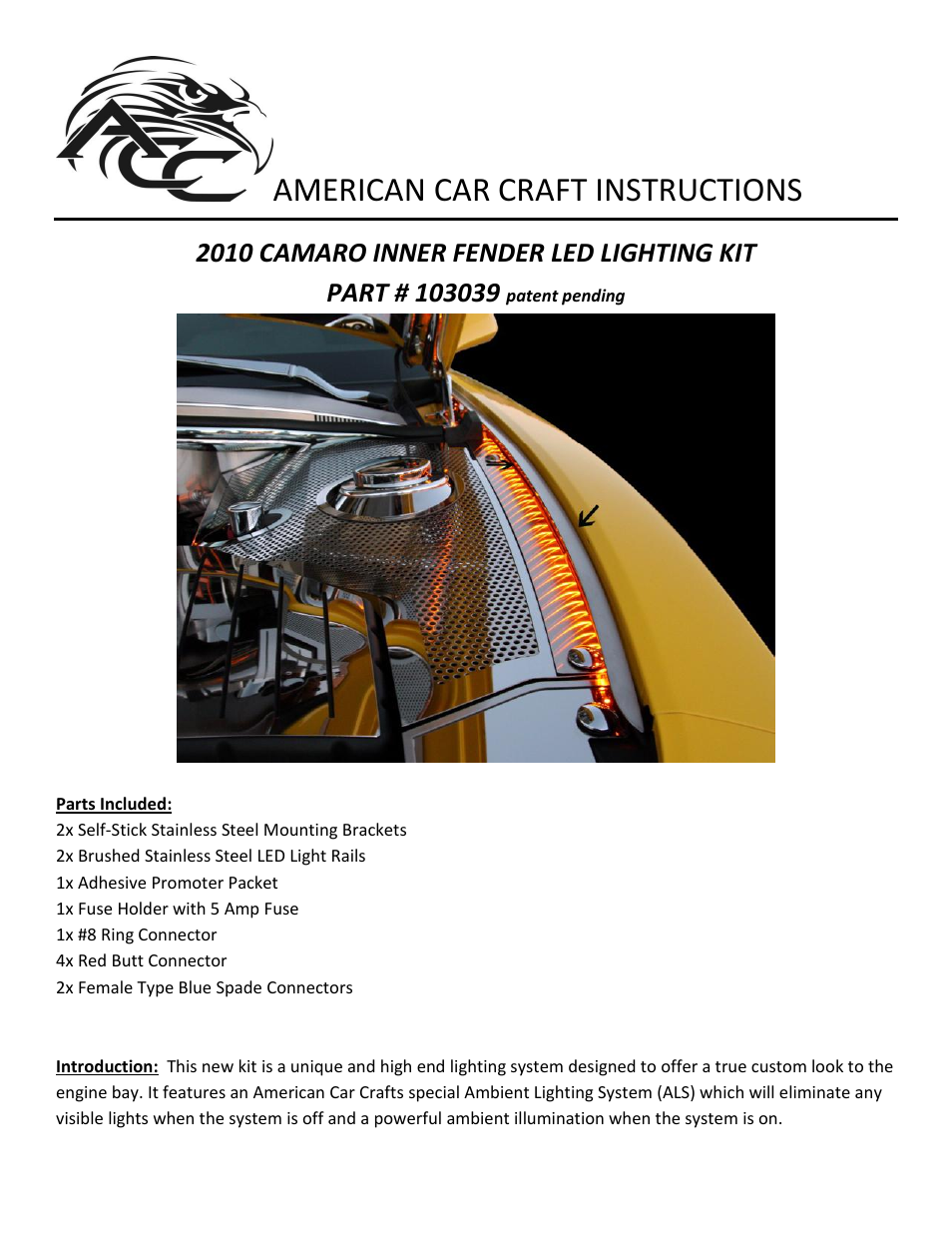 American Car Craft Camaro Inner Fender Liners Polished 4pc w_Lit Top Caps w_aftermarket hood 2010-2013 User Manual | 2 pages