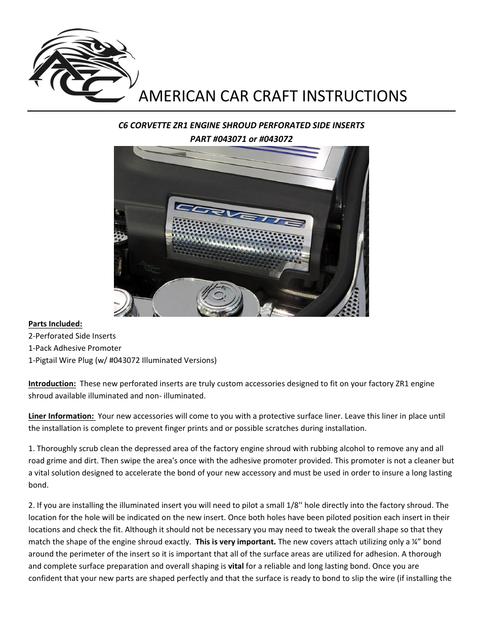 American Car Craft Corvette Engine Shroud Side Inserts 2Pc Perforated Illuminated 2009-2013 ZR1 only User Manual | 2 pages