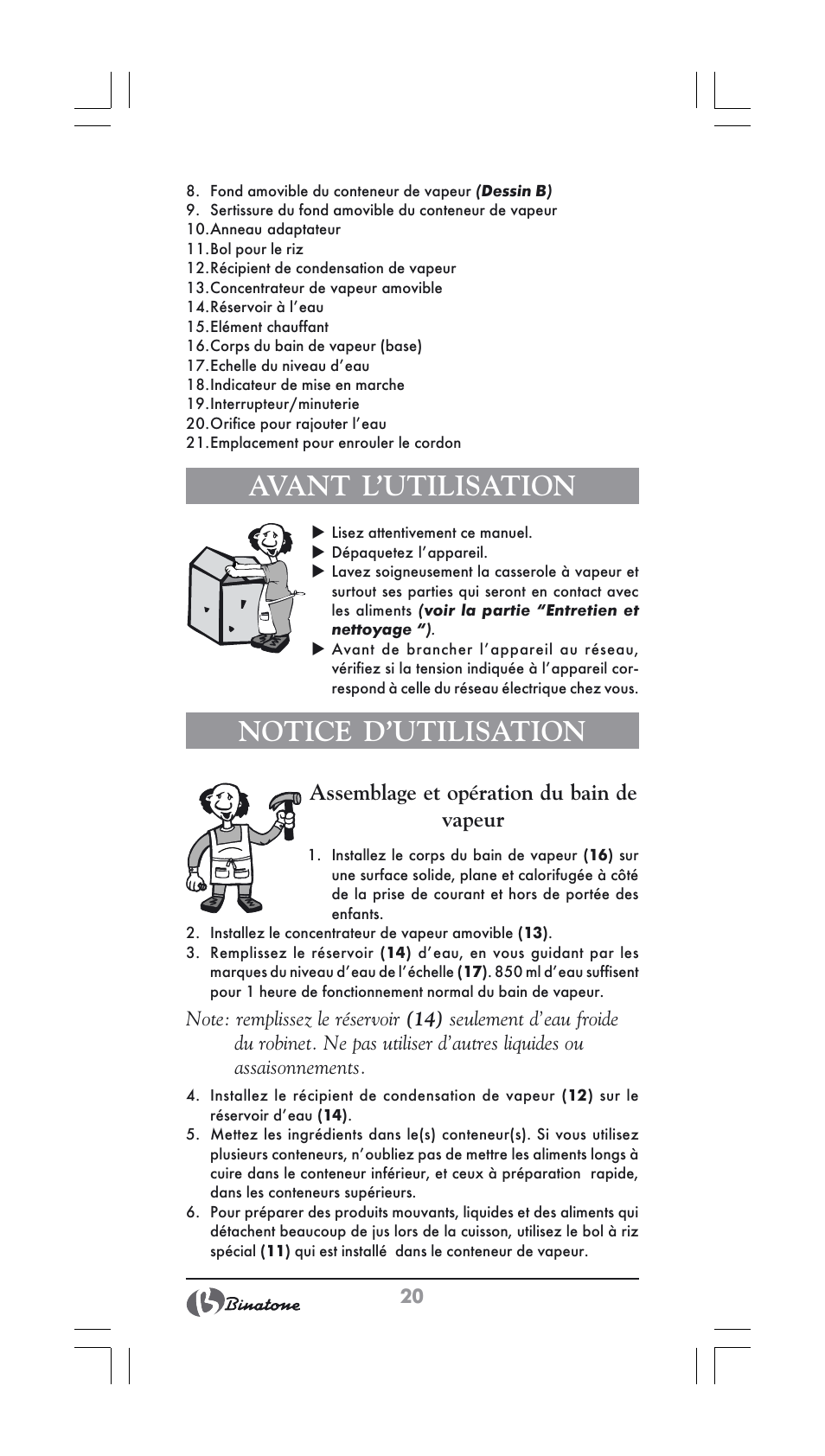 Avant l’utilisation, Notice d’utilisation, Assemblage et opération du bain de vapeur | Binatone FS-404 User Manual | Page 20 / 66