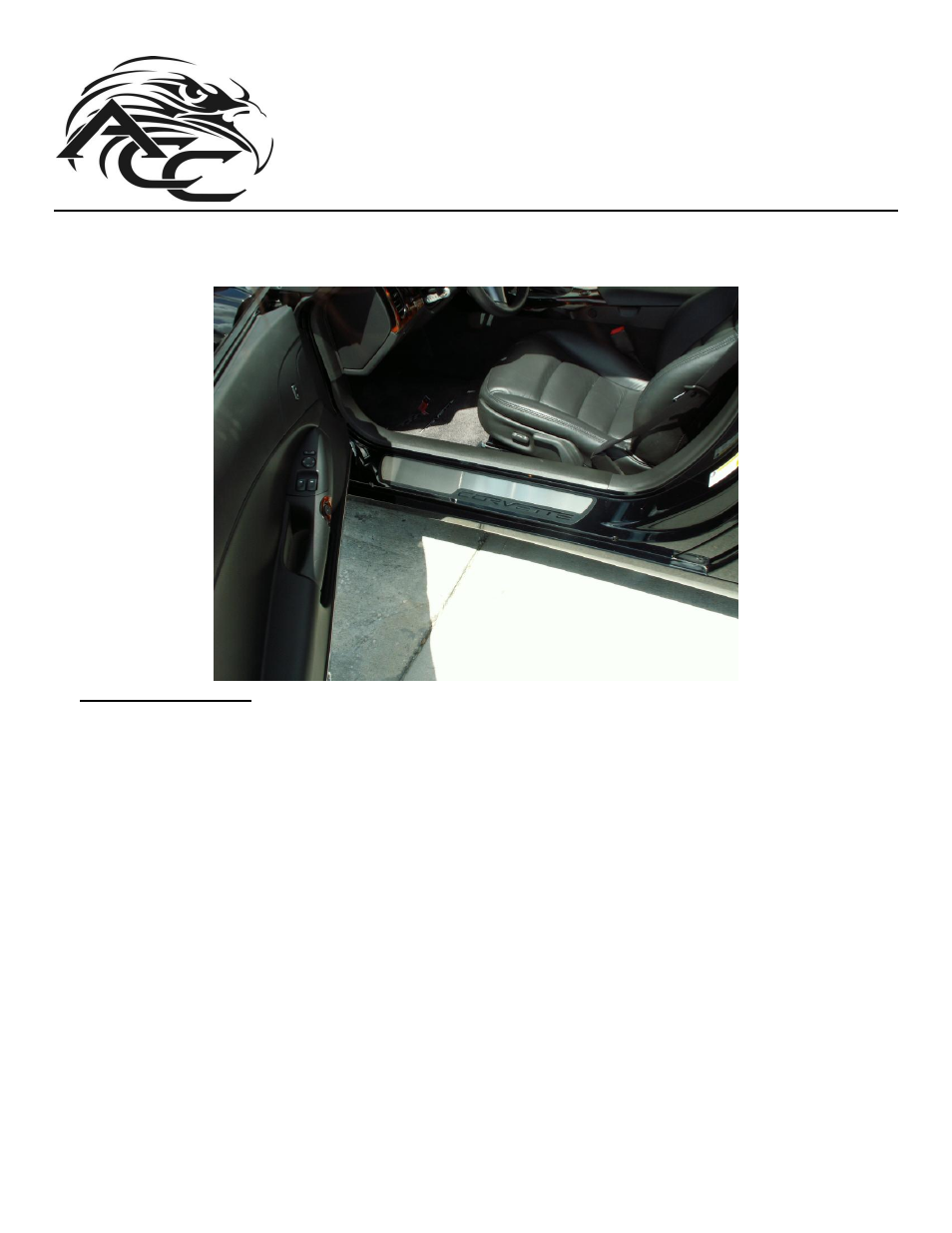 American Car Craft Corvette Doorsills Outer Stock Pad Inserts 2Pc 2005-2007 C6 User Manual | 2 pages