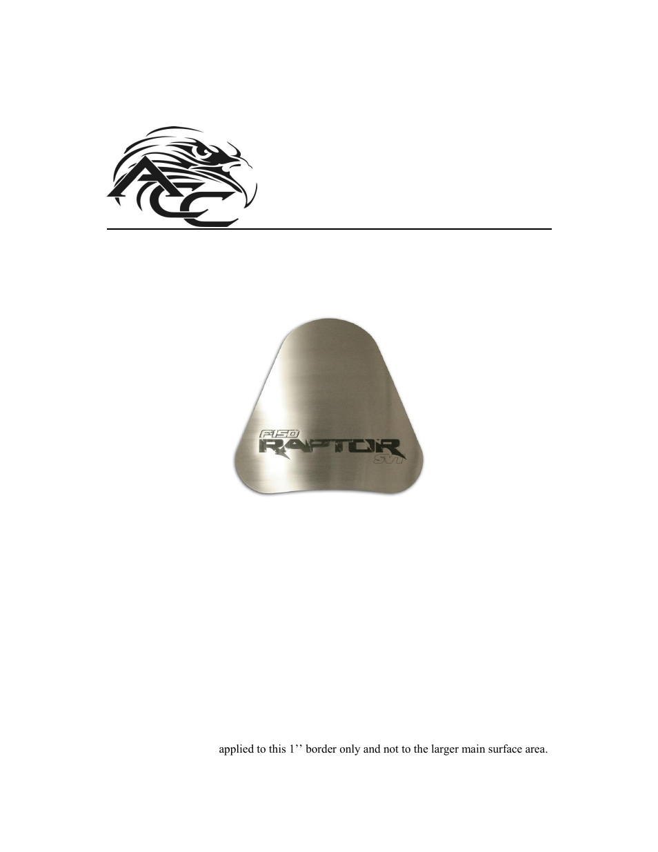 American Car Craft Ford Raptor Hood Panel Etched Vanity Plate only 2010-2013 User Manual | 2 pages