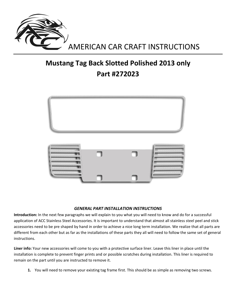 American Car Craft Mustang Tag Back Slotted Polished 2013 only User Manual | 3 pages