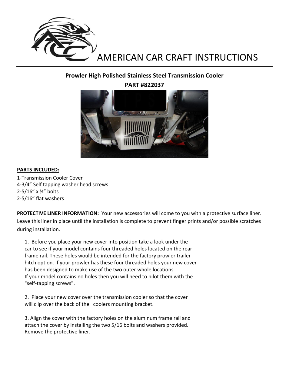 American Car Craft Prowler Transmission Cooler Deluxe Cover with Kat Logo Polished 1997-2002 User Manual | 2 pages