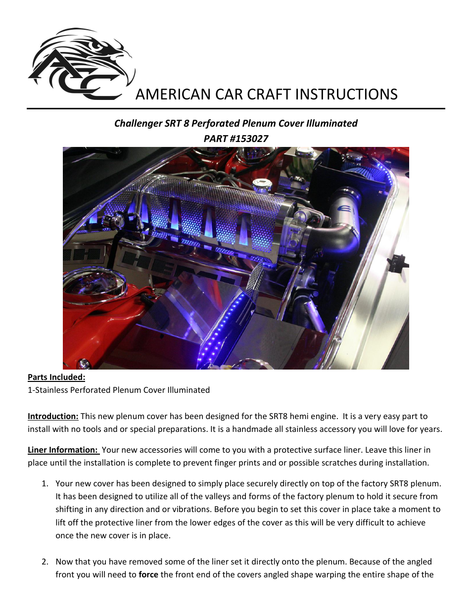 American Car Craft Challenger_Charger_Magnum_300 SRT 8 6.1L Plenum Cover Perforated Illuminated 2008-2011 User Manual | 2 pages