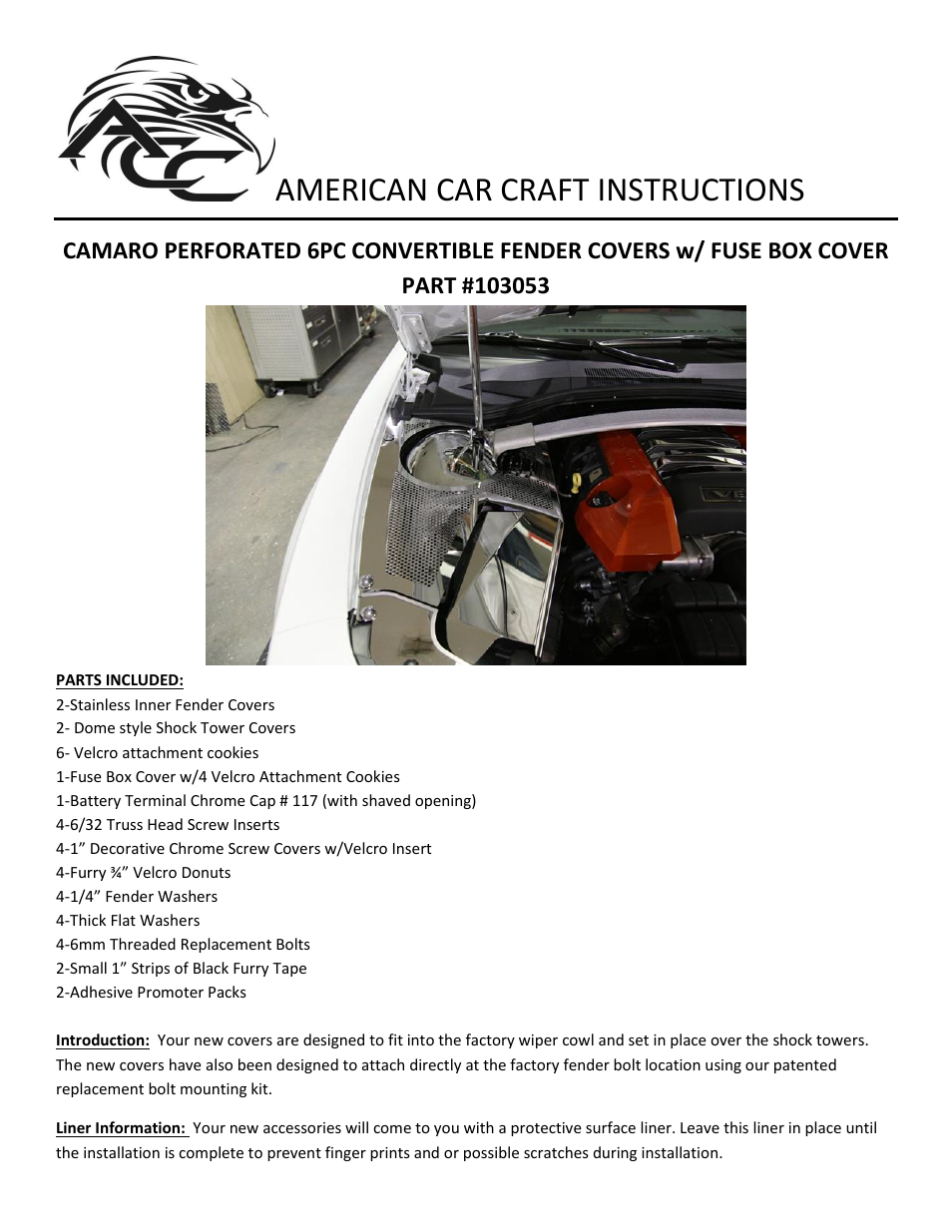 American Car Craft Camaro Inner Fender Covers Perforated Deluxe 7Pc w_Fuse Box Cover 2011-2013 (Includes ZL1) User Manual | 3 pages