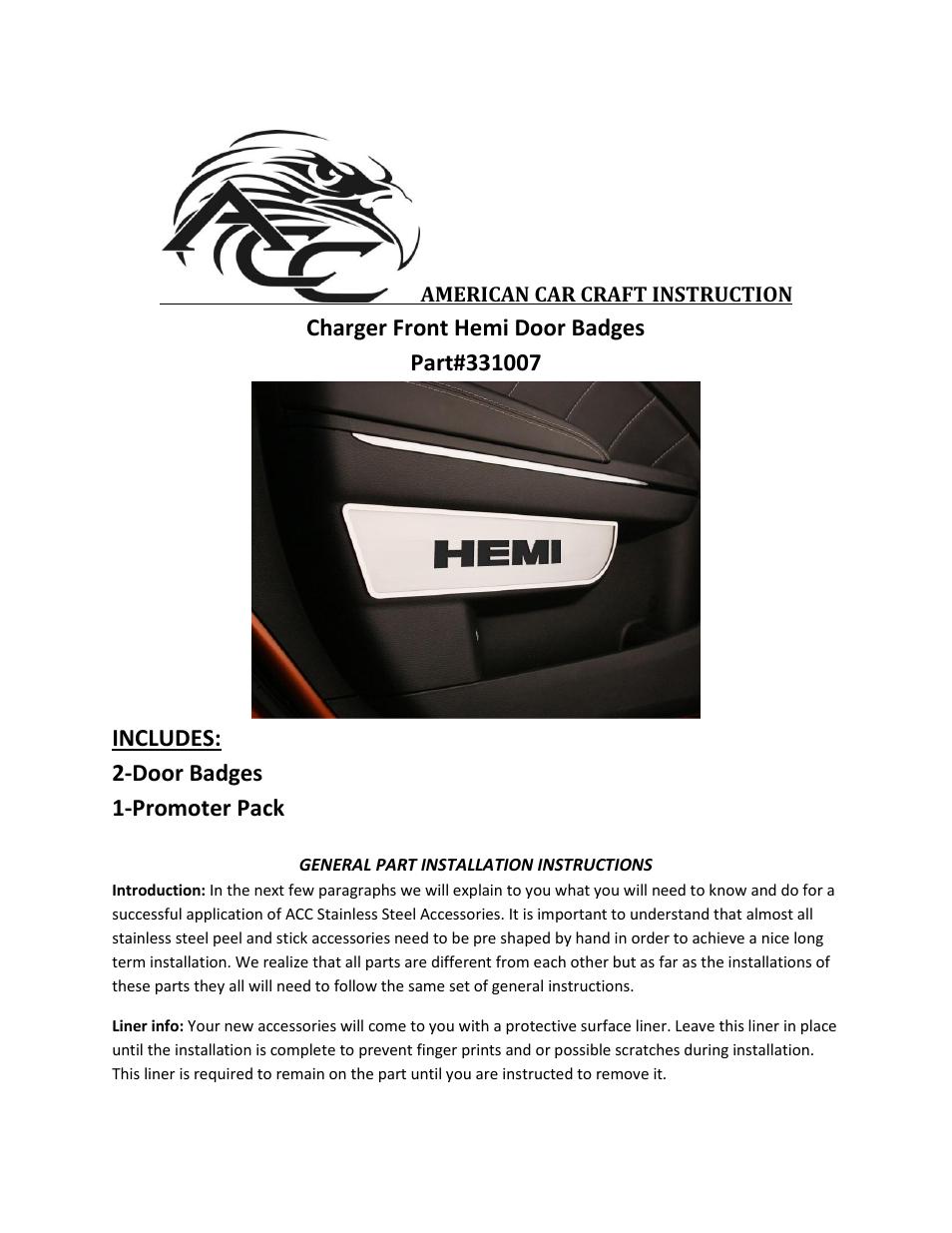 American Car Craft Dodge Charger _ Chrysler 300 Door Badges with HEMI cut-out 2Pc Front Brushed 2011-2013 User Manual | 2 pages